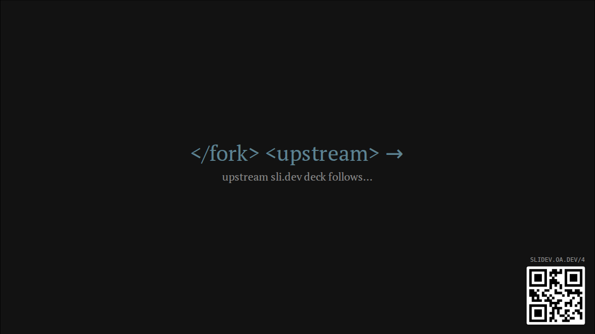 </fork> <upstream> →